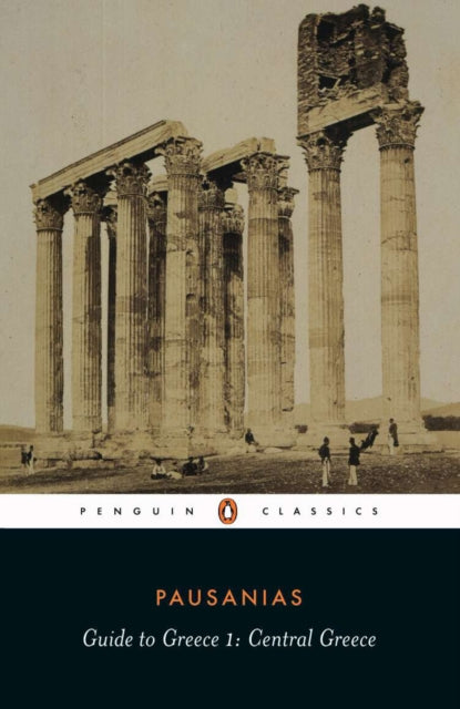 Guide to Greece : Southern Greece – Pausanias / J.Lacey / J.Newberry / P.Levi
