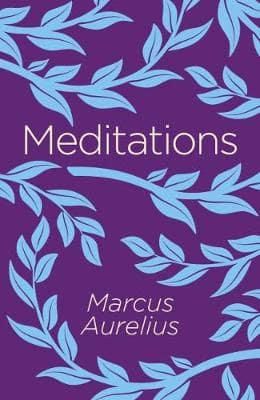 Meditations - Marcus Aurelius