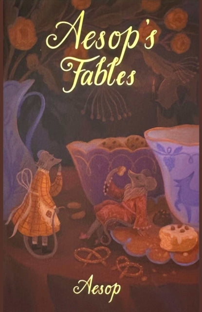 Aesop's Fables - Arthur Rackham (Wordsworth Children's Classics)
