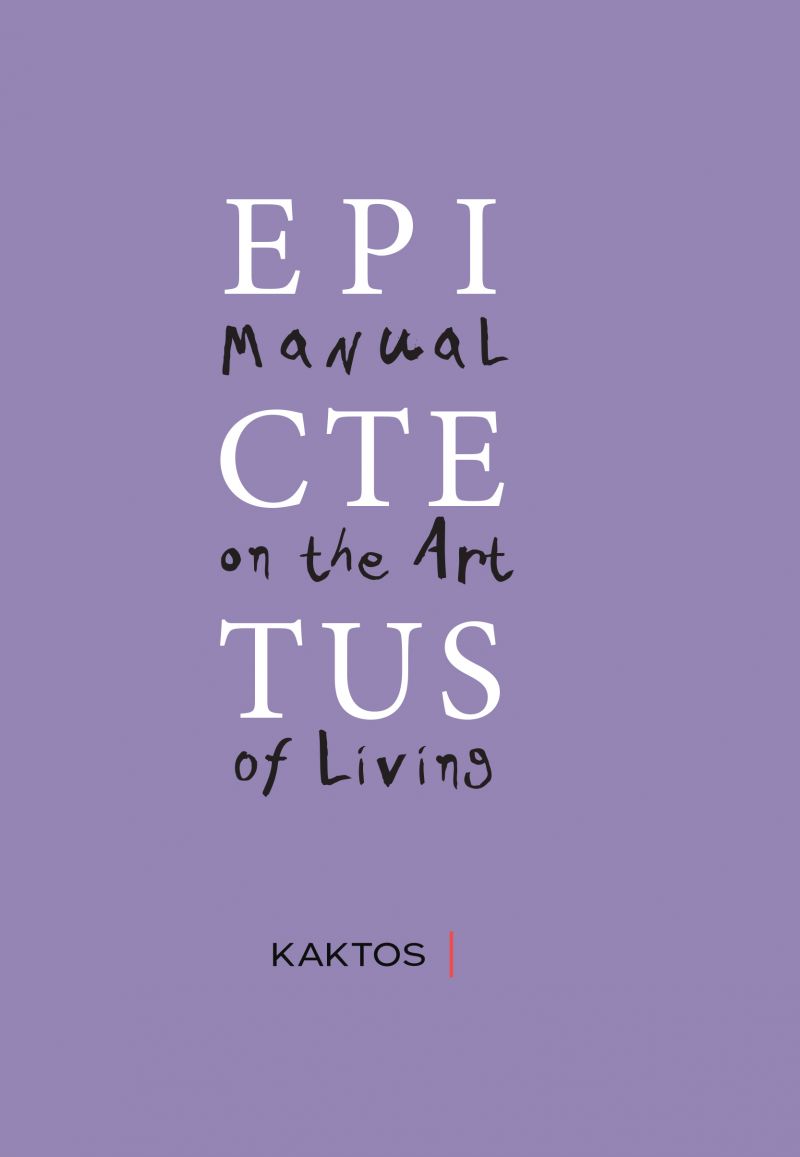 Manual on the Art of Living / Εγχειρίδιον Επικτήτου (Δίγλωσση Έκδοση)