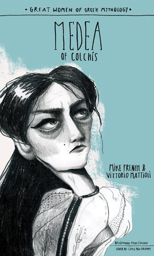 Medea of Colchis - Mike French, Vittorio Mattioli - Diavazo Greek Books