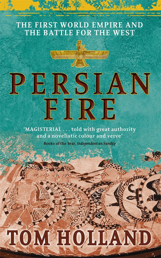 Persian Fire – Tom Holland - Diavazo Greek Books