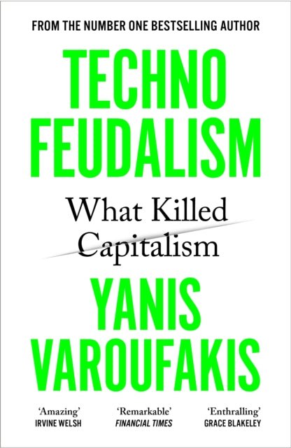 Technofeudalism : What Killed Capitalism – Yanis Varoufakis - Diavazo Greek Books