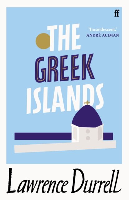 The Greek Islands - Lawrence Durrell - Diavazo Greek Books