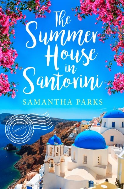 The Summer House in Santorini - Samantha Parks - Diavazo Greek Books