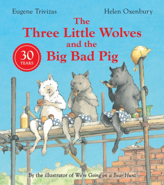 The Three Little Wolves and the Big Bad Pig - Eugene Trivizas