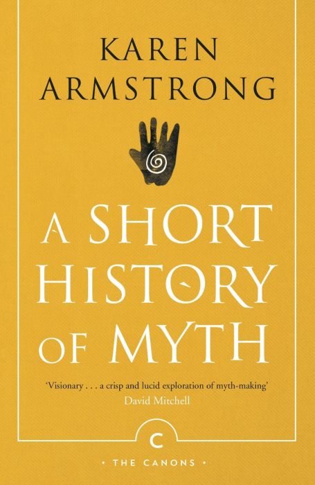 A Short History of Myth - Karen Armstrong - Diavazo Greek Books