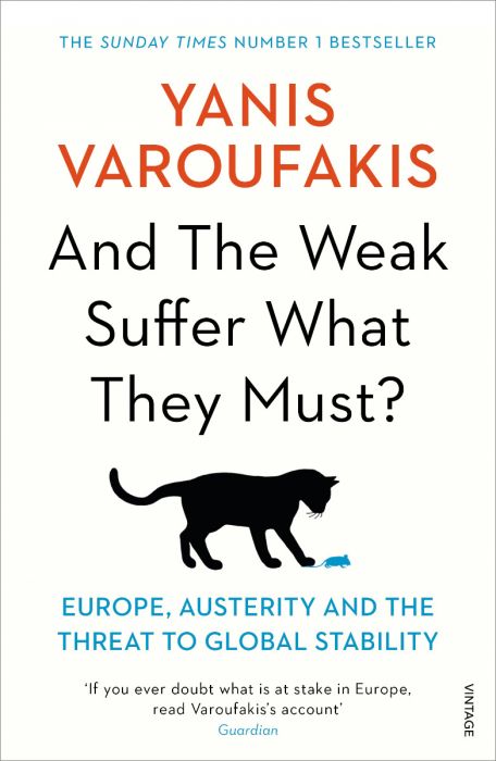 And the Weak Suffer What They Must? - Yanis Varoufakis - Diavazo Greek Books