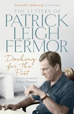 Dashing for the Post - Patrick Leigh Fermor - Diavazo Greek Books