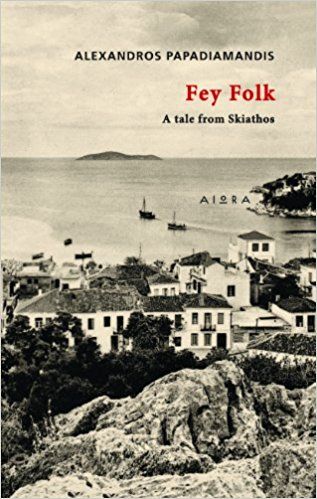 Fey Folk – Alexandros Papadiamandis