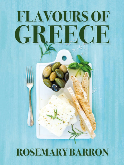 Flavours of Greece - Rosemary Barron - Diavazo Greek Books