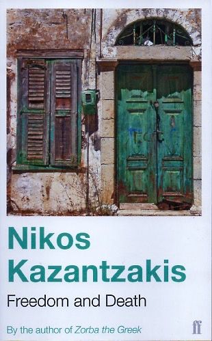 Freedom and Death – Nikos Kazantzakis - Diavazo Greek Books