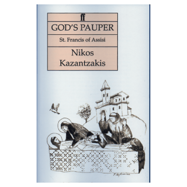 God's Pauper - Nikos Kazantzakis - Diavazo Greek Books