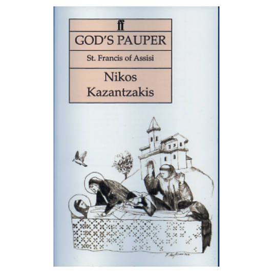 God's Pauper - Nikos Kazantzakis