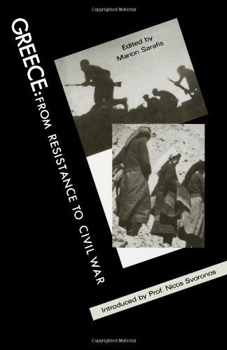 Greece: From Resistance to Civil War - Marion Sarafis - Diavazo Greek Books