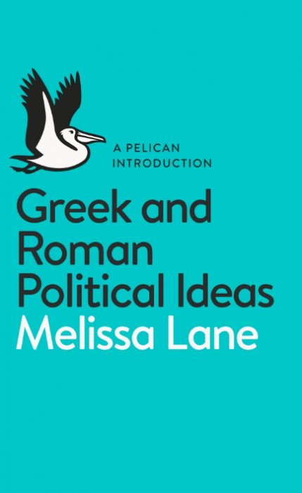 Greek & Roman Political Ideas – Melissa Lane - Diavazo Greek Books