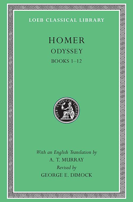 Loeb: Homer: Odyssey, Volume I, Books 1-12 - A. T. Murray / George E. Dimock