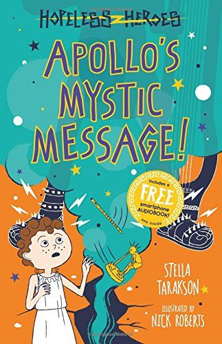 Hopeless Heroes 5: Apollo's Mystic Message! - Stella Tarakson - Diavazo Greek Books