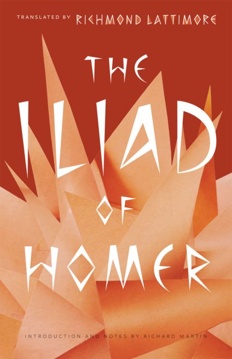 The Iliad of Homer - Richmond Lattimore / Richard Martin