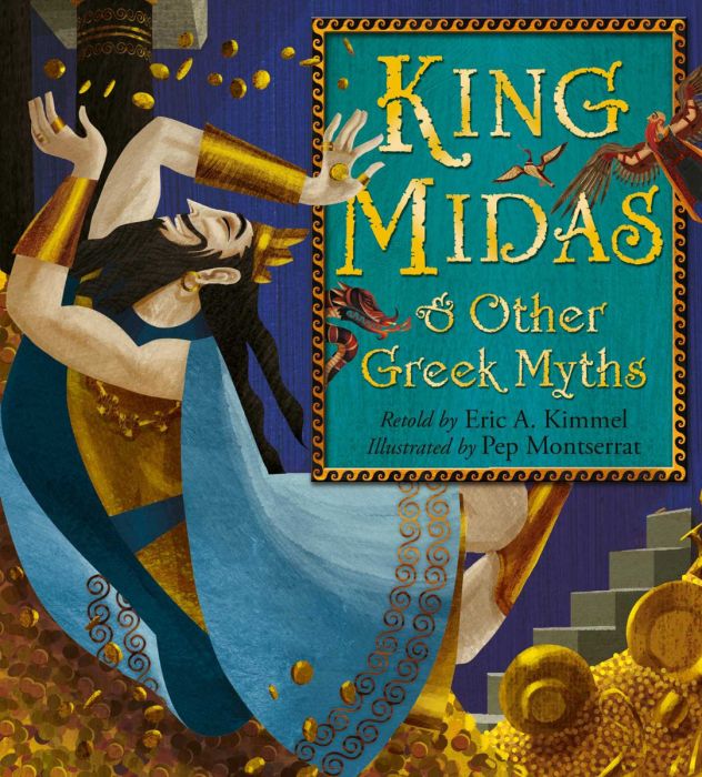 King Midas & Other Greek Myths - Eric Kimmel / Pep Montserrat - Diavazo Greek Books