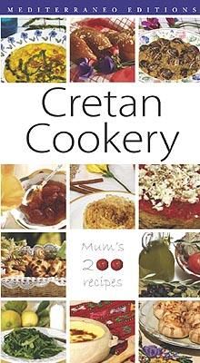 Cretan Cookery: Mum's 200 Recipes