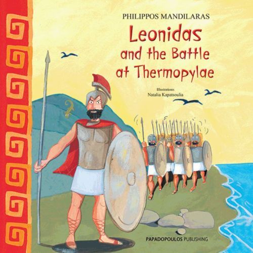 Leonidas and the Battle at Thermopylae – Φίλιππος Μανδηλαράς - Diavazo Greek Books