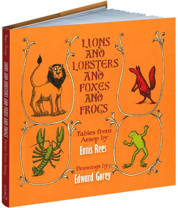 Lions and Lobsters and Foxes and Frogs: Fables from Aesop