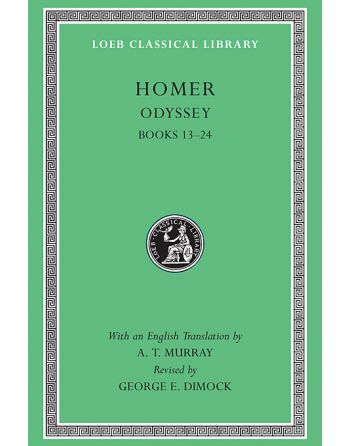 Loeb: Homer: Odyssey, Volume II, Books 13-24 - A. T. Murray / George E. Dimock