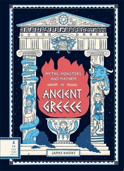 Myths, Monsters and Mayhem in Ancient Greece - James Davies - Diavazo Greek Books
