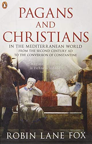 Pagans and Christians in the Mediterranean World - Robin Lane Fox - Diavazo Greek Books