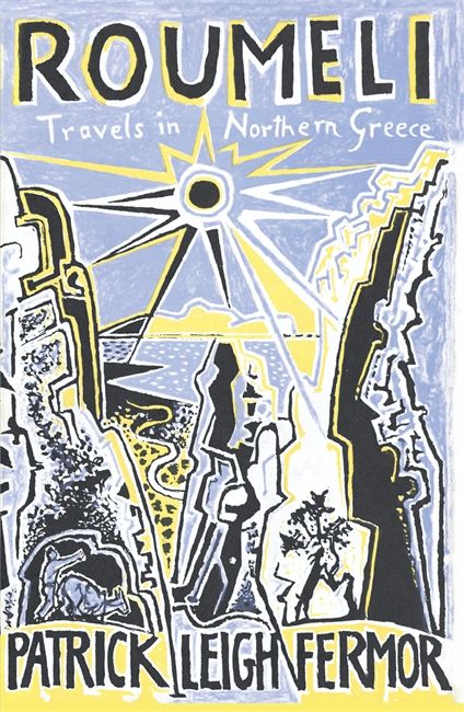 Roumeli: Travels in Northern Greece - Patrick Leigh Fermor - Diavazo Greek Books