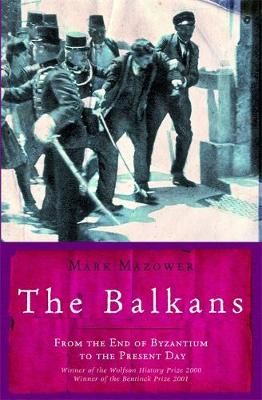 The Balkans – Mark Mazower - Diavazo Greek Books