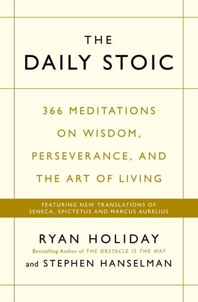 The Daily Stoic: 366 Meditations on Wisdom, Perseverance, and the Art of Living - Diavazo Greek Books