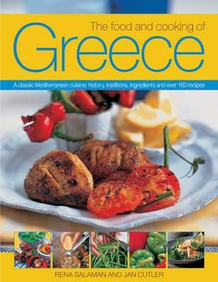 The Food and Cooking of Greece - Rena Salaman, Jan Cutler - Diavazo Greek Books