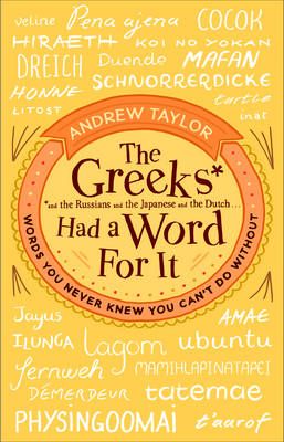 The Greeks Had a Word for It – Andrew Taylor - Diavazo Greek Books