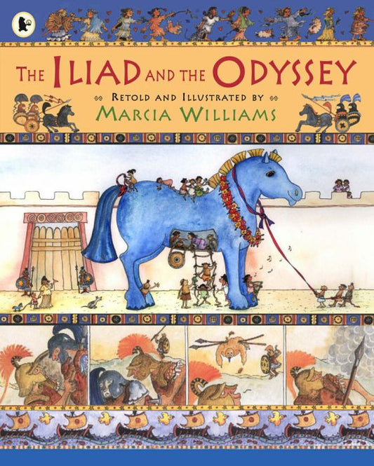 The Iliad & the Odyssey - Marcia Williams - Diavazo Greek Books