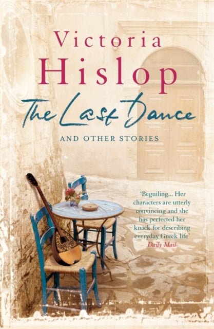 The Last Dance & Other Stories – Victoria Hislop - Diavazo Greek Books