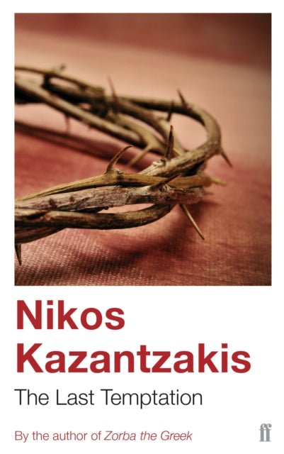 The Last Temptation – Nikos Kazantzakis - Diavazo Greek Books