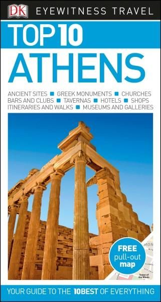 Top 10 Athens - DK Eyewitness Travel Guide
